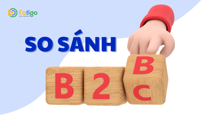 So sánh B2B và B2C
